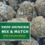 2 Ounces Mix & Match Weed Bundle + 4 XL Pre-rolls
